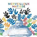 MERVEILLEUX MATISSE, Denizeau Gérard