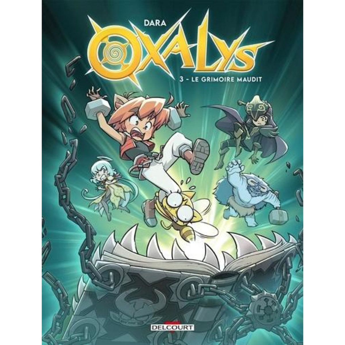 OXALYS TOME 3 : LE GRIMOIRE MAUDIT, Dara