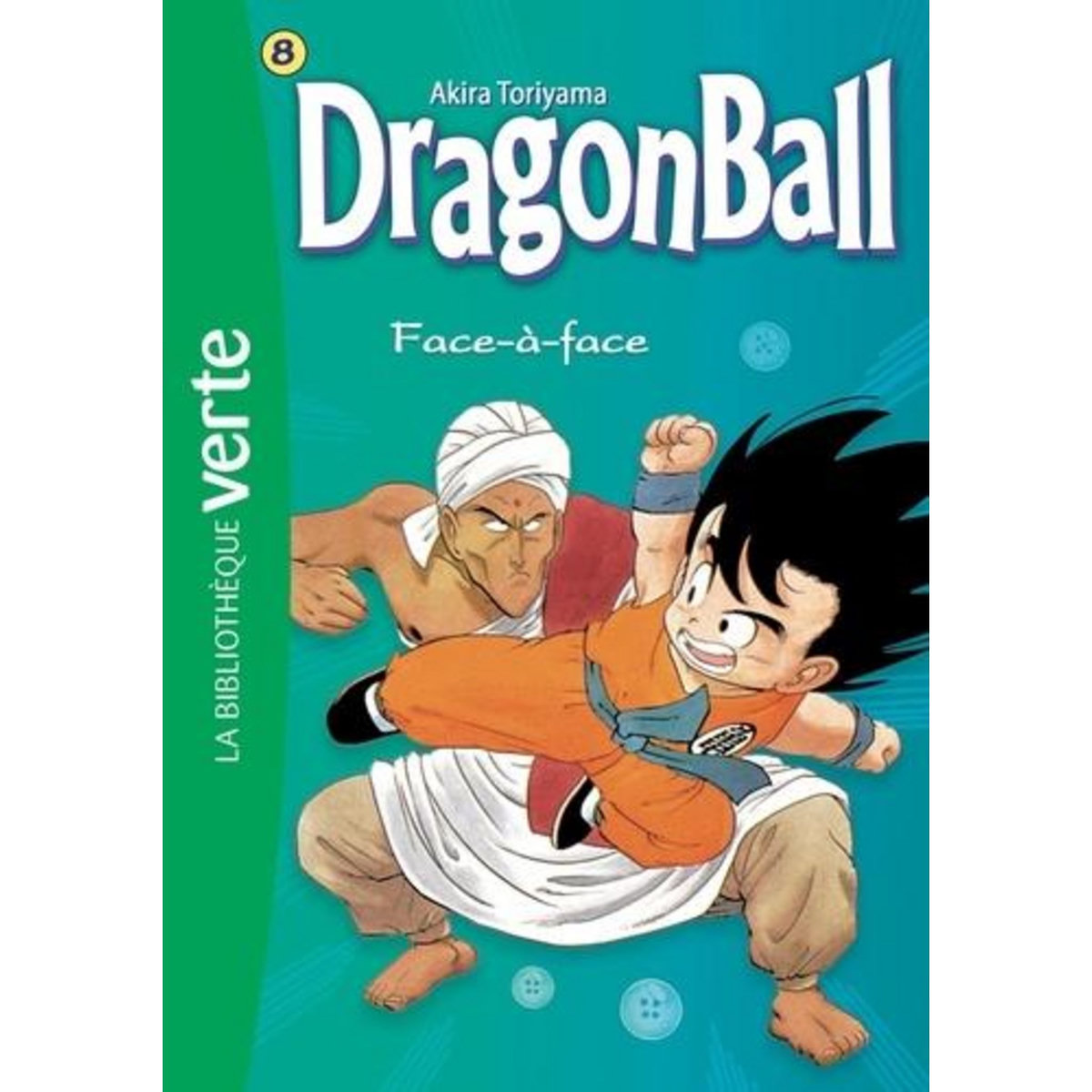 DRAGON BALL TOME 8 : FACE-A-FACE, Toriyama Akira