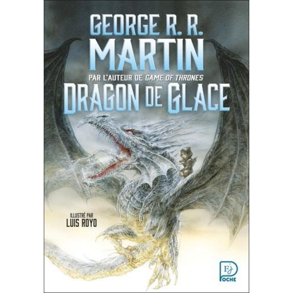 DRAGON DE GLACE, Martin George R. R.