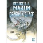 DRAGON DE GLACE, Martin George R. R.