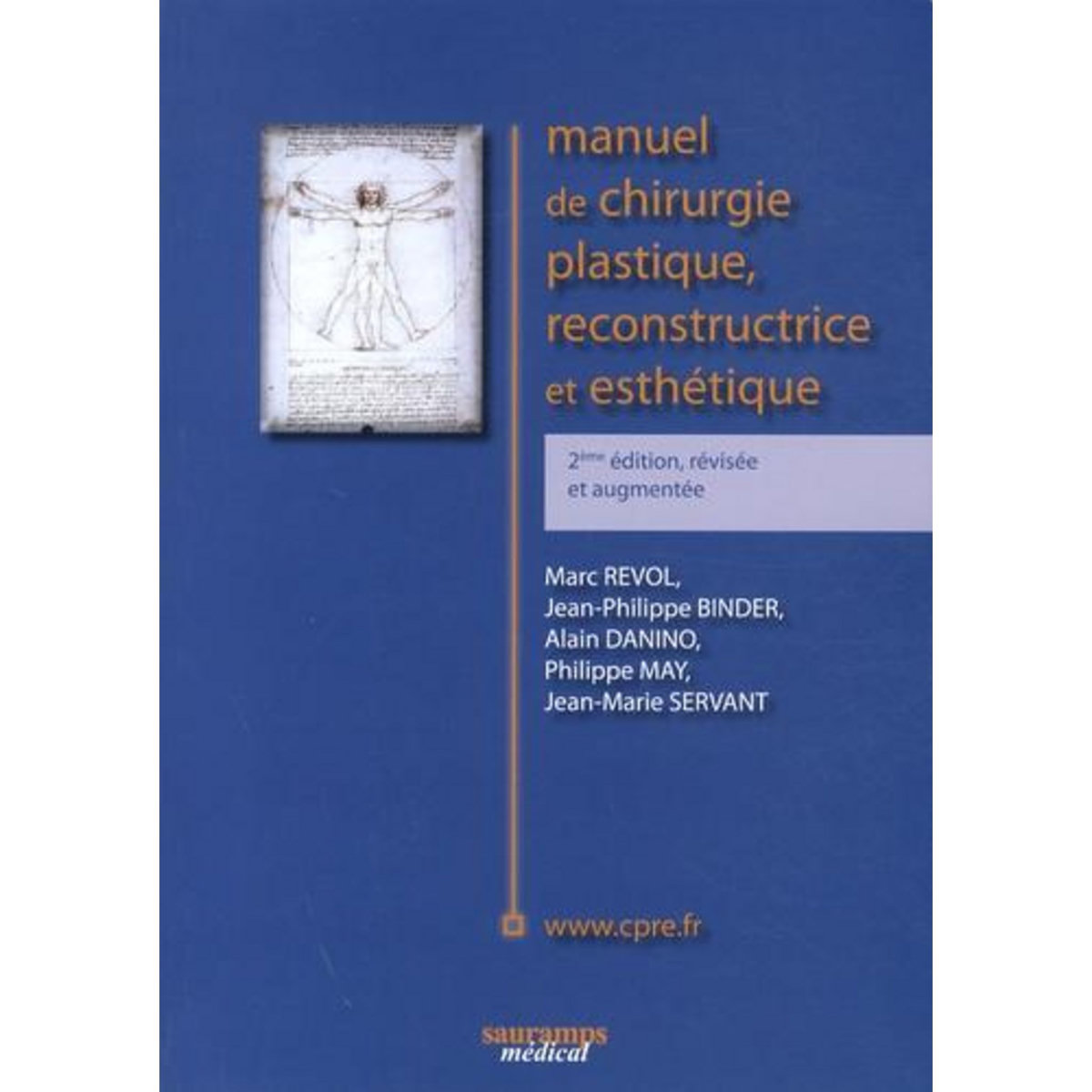 MANUEL DE CHIRURGIE PLASTIQUE, RECONSTRUCTRICE ET ESTHETIQUE. 2E EDITION REVUE ET AUGMENTEE, Revol Marc