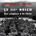 LE IIIE REICH. DES ORIGINES A LA CHUTE. COFFRET EN 2 TOMES, Shirer William