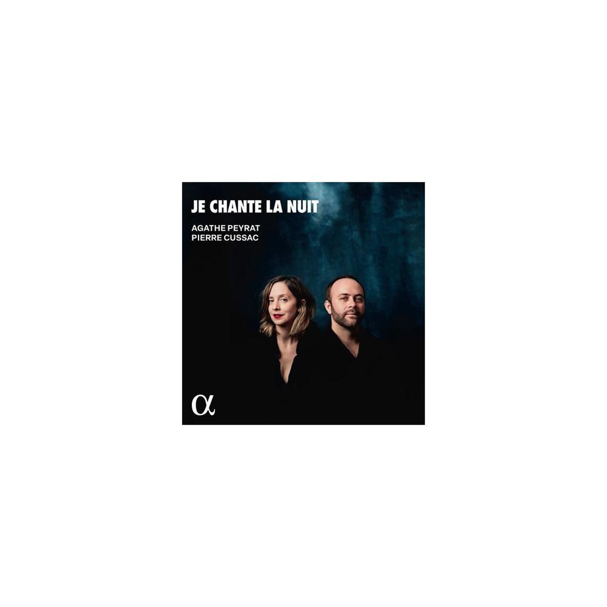 Cd je chante la nuit pierre cussac et agathe peyrat musique classique lyrique
