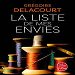 LA LISTE DE MES ENVIES, Delacourt Grégoire