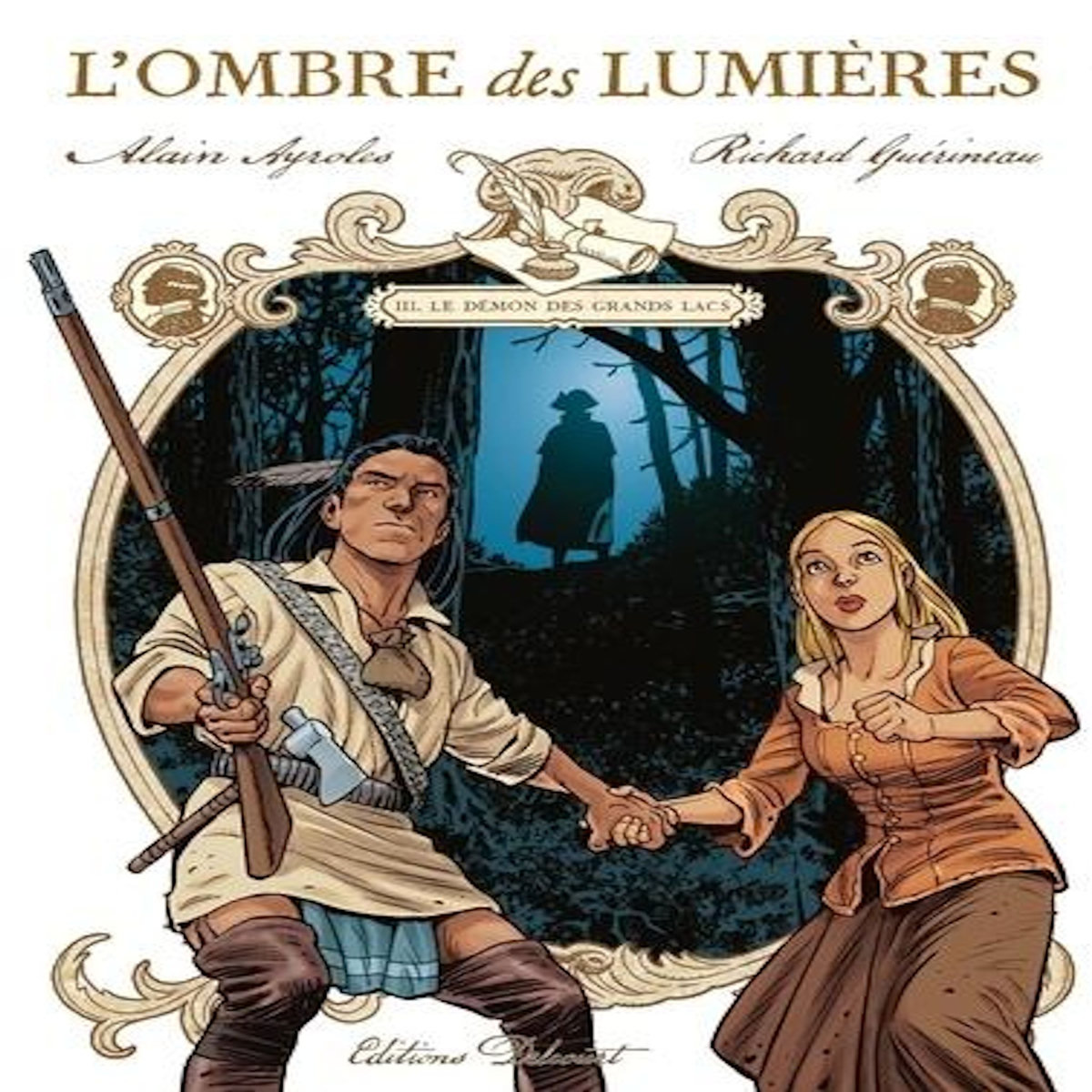 L'OMBRE DES LUMIERES TOME 3 : LE DEMON DES GRANDS LACS, Ayroles Alain