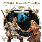 L'OMBRE DES LUMIERES TOME 3 : LE DEMON DES GRANDS LACS, Ayroles Alain