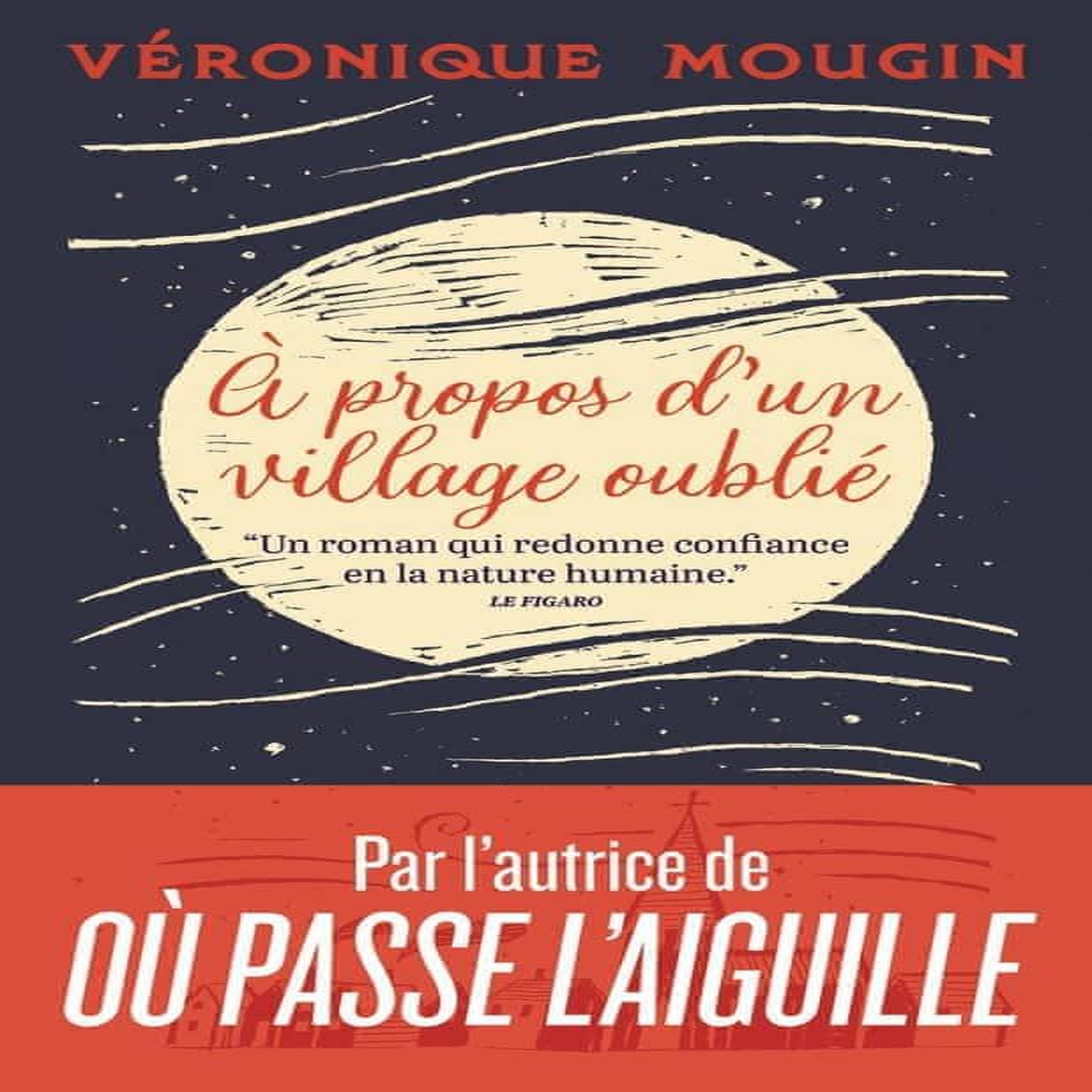 A PROPOS D'UN VILLAGE OUBLIE, Mougin Véronique