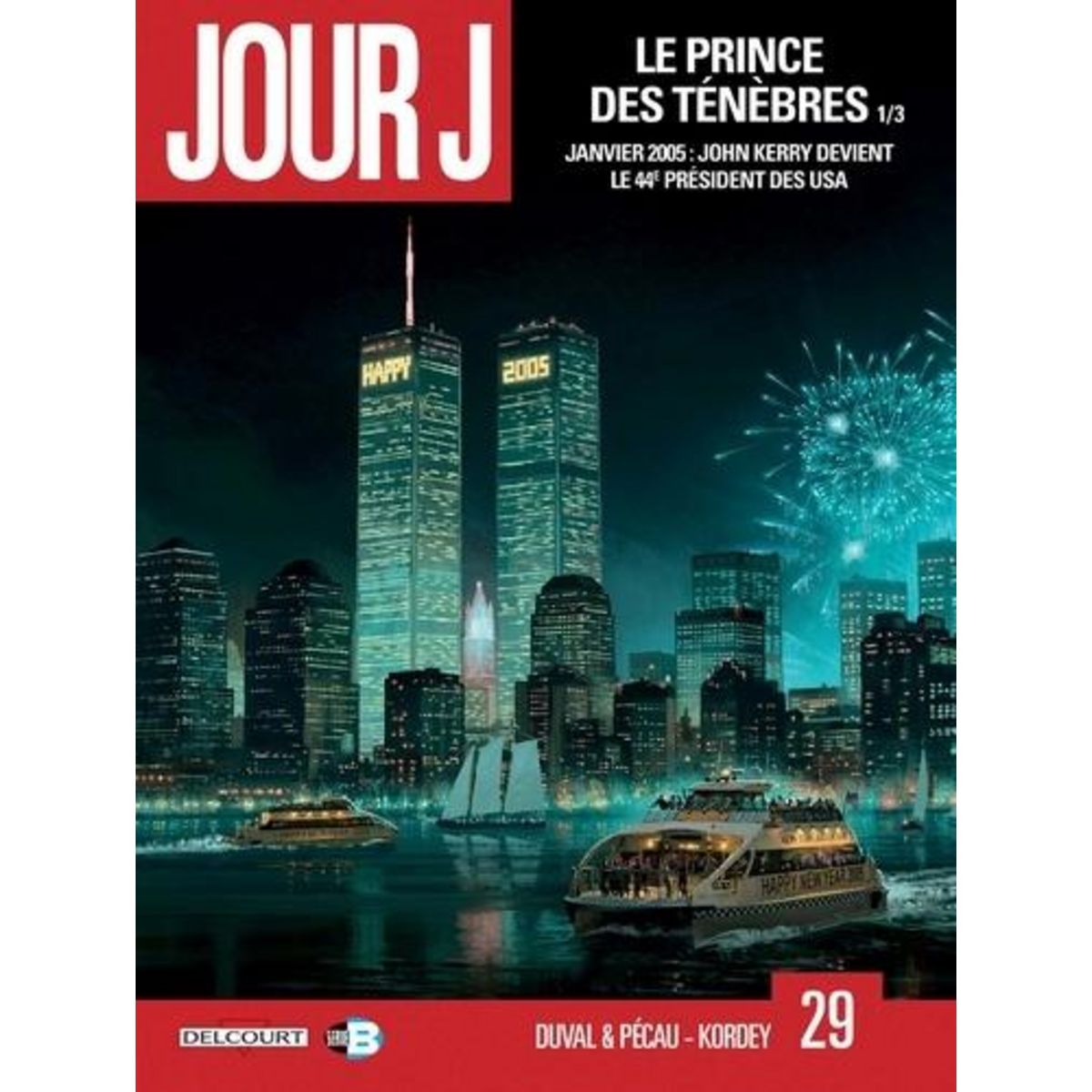 JOUR J TOME 29 : LE PRINCE DES TENEBRES 1/3, Duval Fred