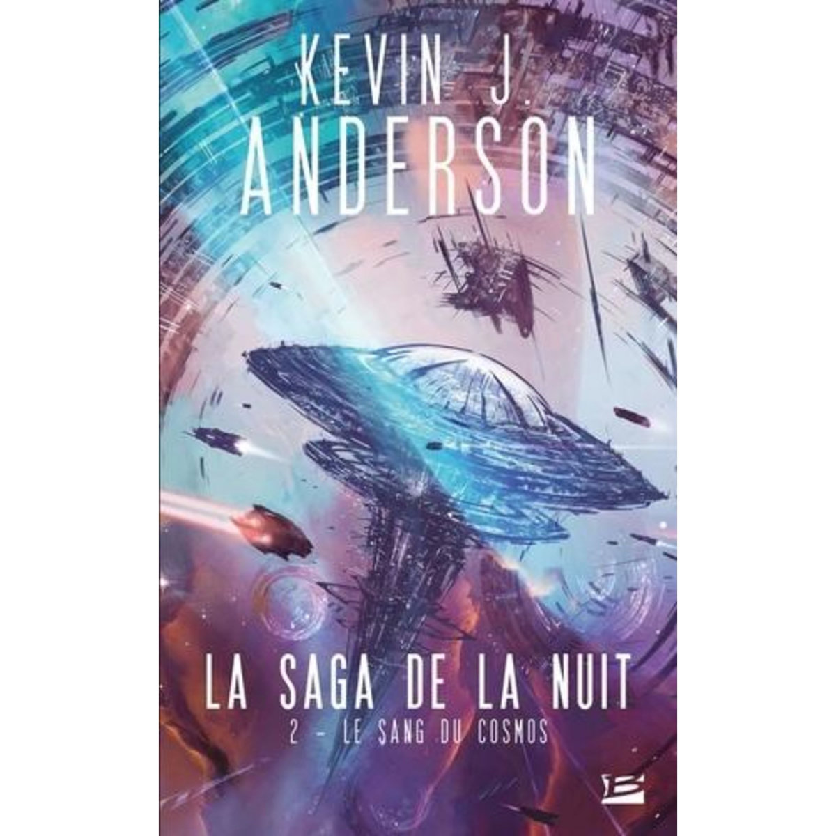 LA SAGA DE LA NUIT TOME 2 : LE SANG DU COSMOS, Anderson Kevin J.
