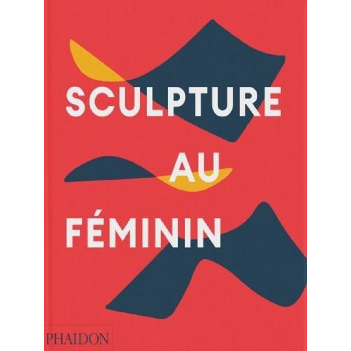 SCULPTURE AU FEMININ, Le Feuvre Lisa