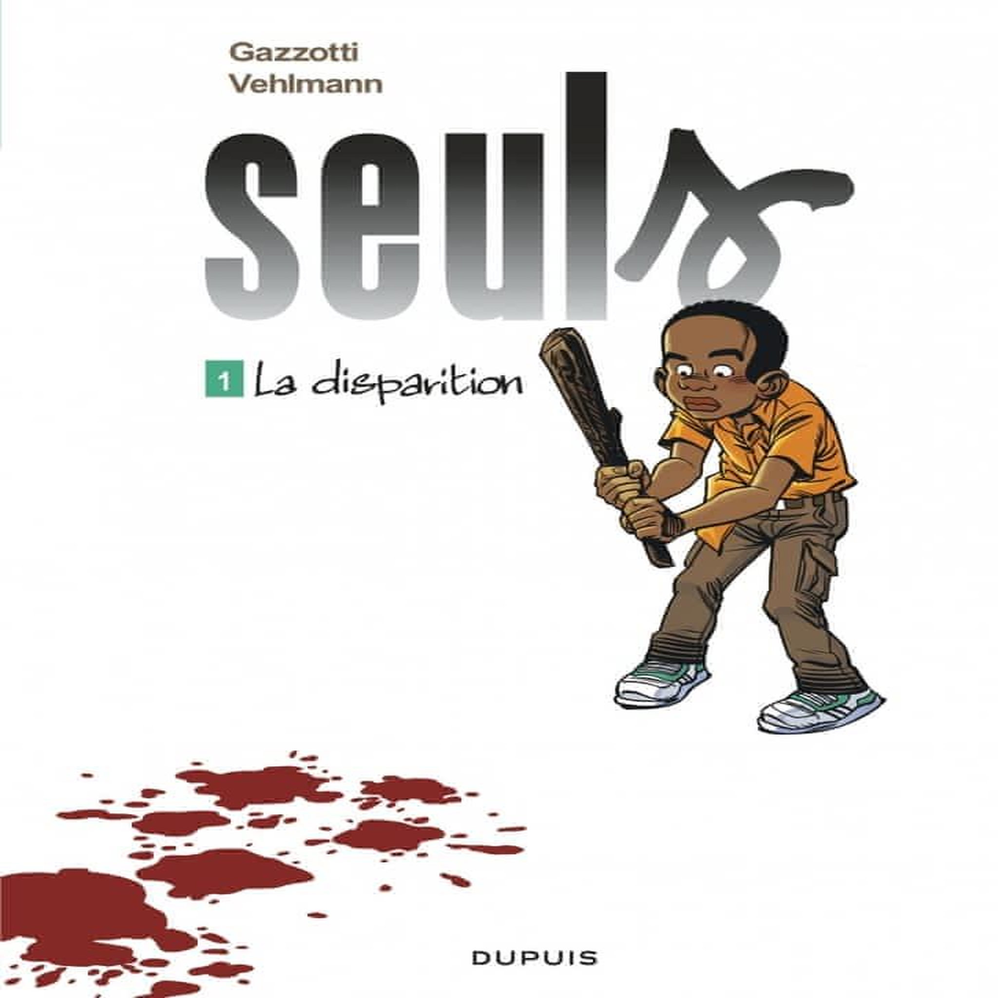 SEULS TOME 1 : LA DISPARITION, Gazzotti Bruno