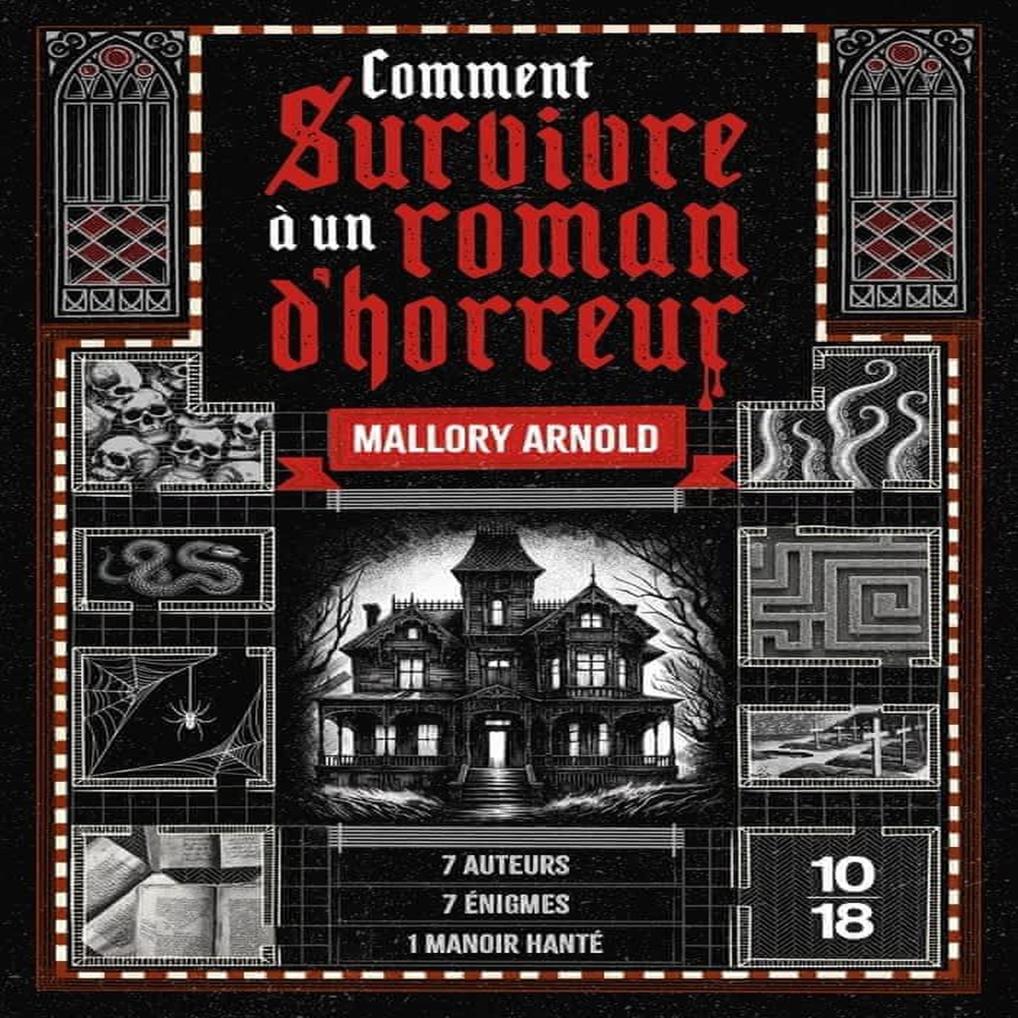 COMMENT SURVIVRE A UN ROMAN D'HORREUR, Arnold Mallory
