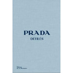 PRADA DEFILES. L'INTEGRALE DES COLLECTIONS, Frankel Susannah