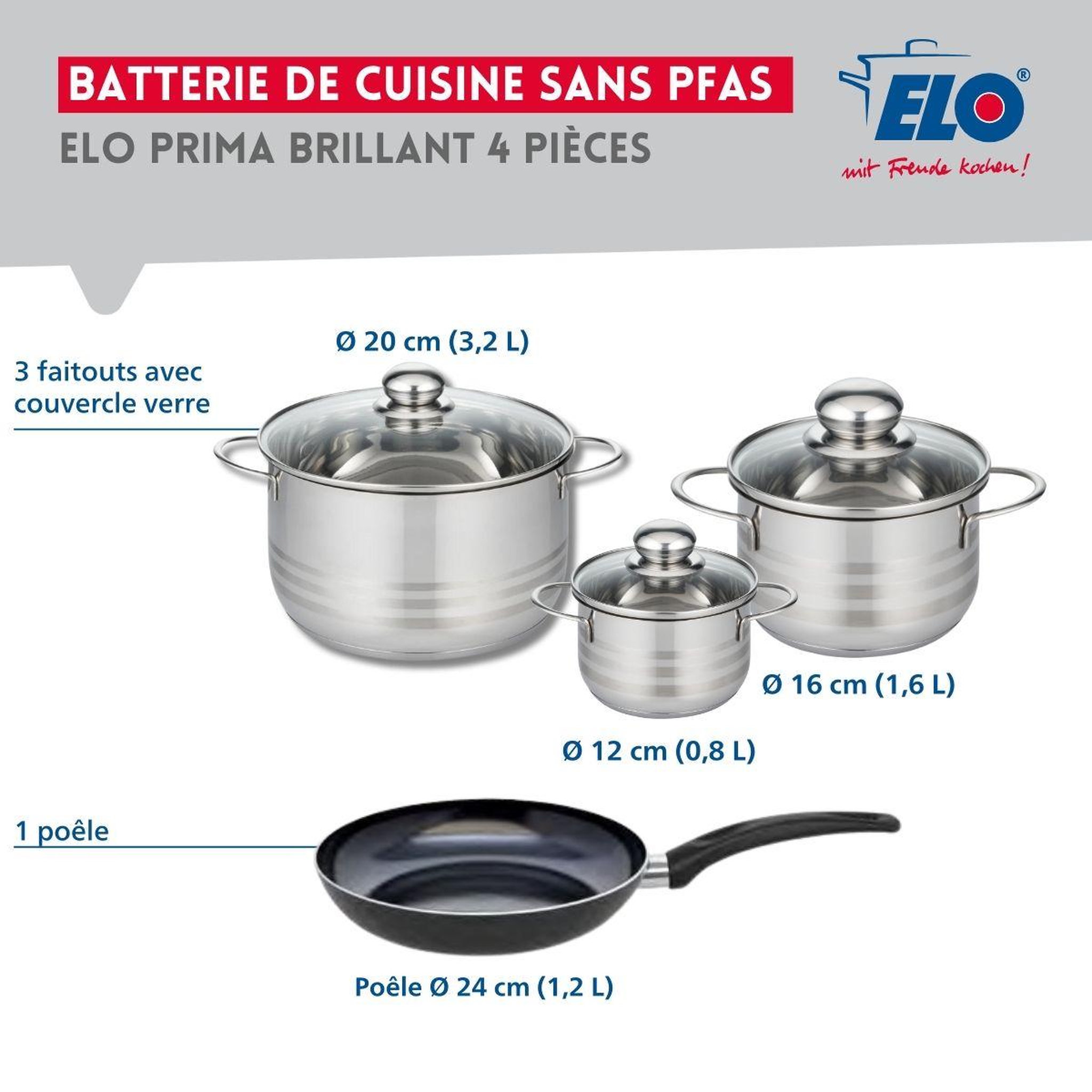Voir la diapositive 2 : ELO Ensemble de 1 poêle de cuisson 24 cm et 3 faitouts 12, 16 et 20 cm elo prima brillant