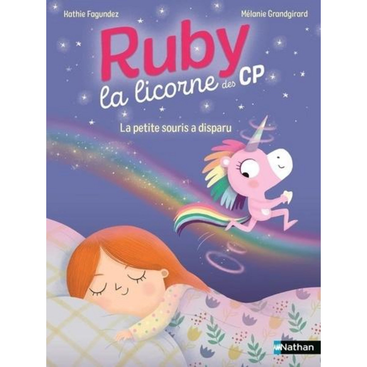 RUBY, LA LICORNE DES CP : LA PETITE SOURIS A DISPARU, Fagundez Kathie