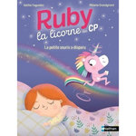 RUBY, LA LICORNE DES CP : LA PETITE SOURIS A DISPARU, Fagundez Kathie