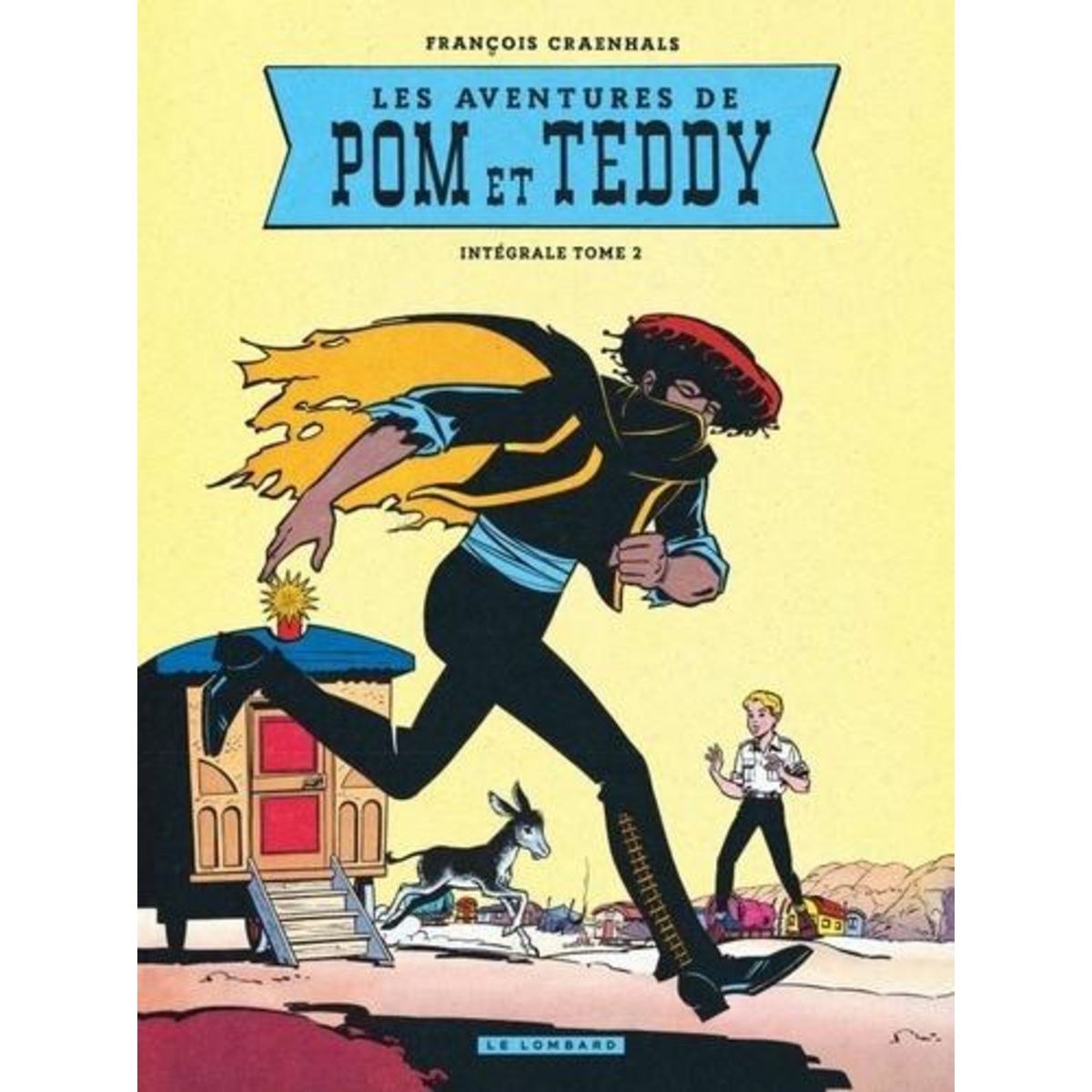 LES AVENTURES DE POM ET TEDDY INTEGRALE TOME 2 , Craenhals François