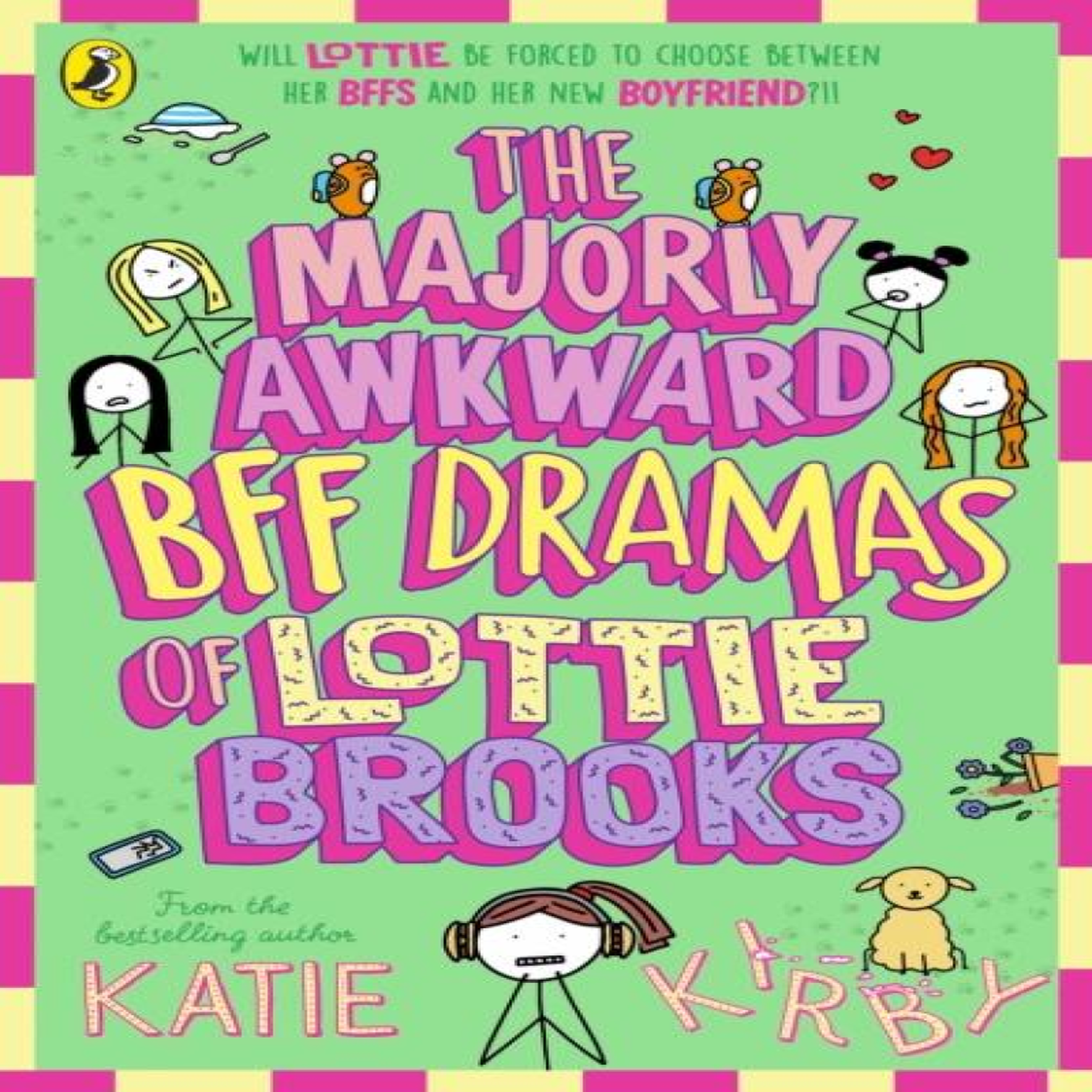 LIVRES The Majorly Awkward BFF Dramas of Lottie Brooks