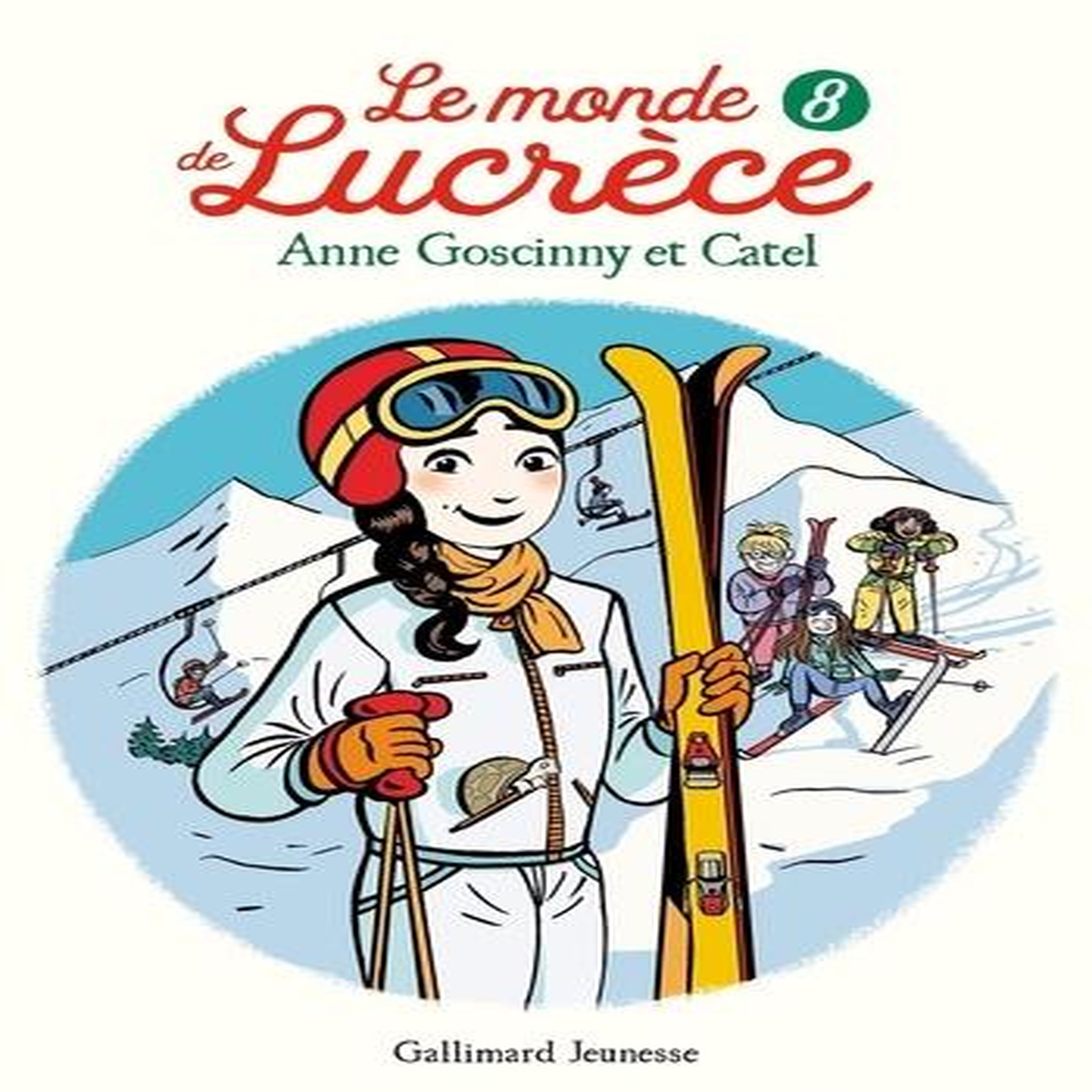 LE MONDE DE LUCRECE TOME 8 , Goscinny Anne