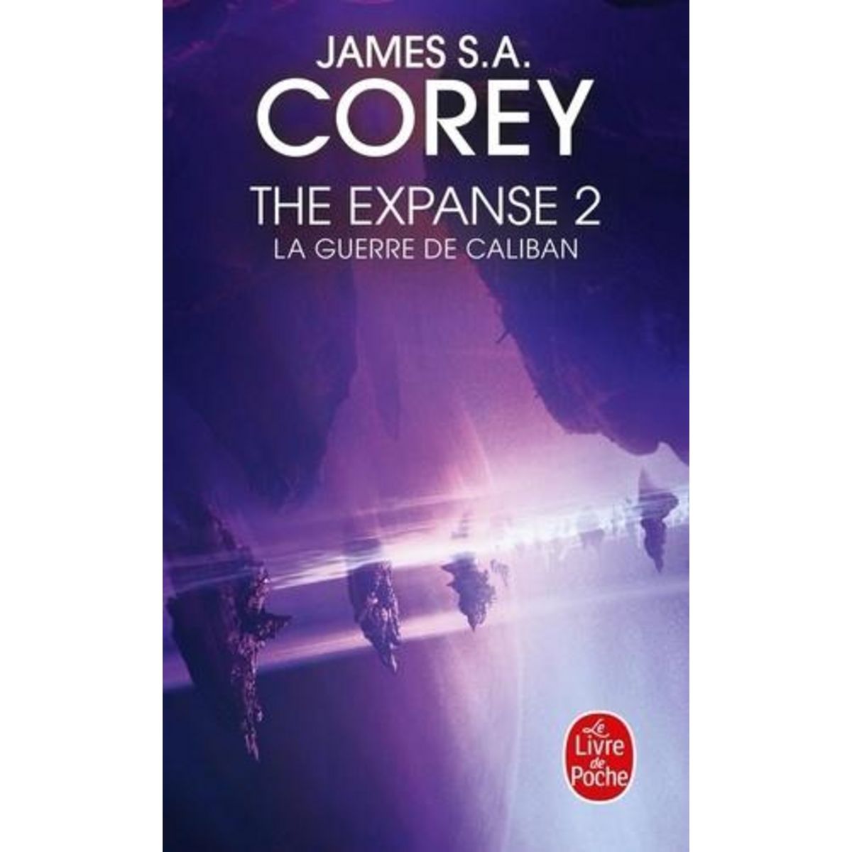 THE EXPANSE TOME 2 : LA GUERRE DE CALIBAN, Corey James S. A.