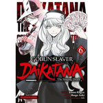 GOBLIN SLAYER : DAIKATANA TOME 6 , Kagyu Kumo