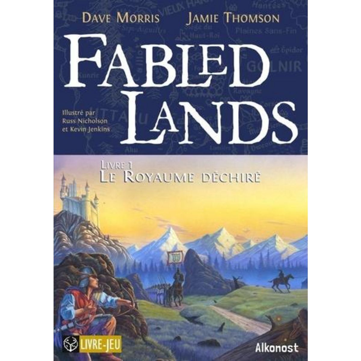 FABLED LANDS TOME 1 : LE ROYAUME DECHIRE, Morris Dave