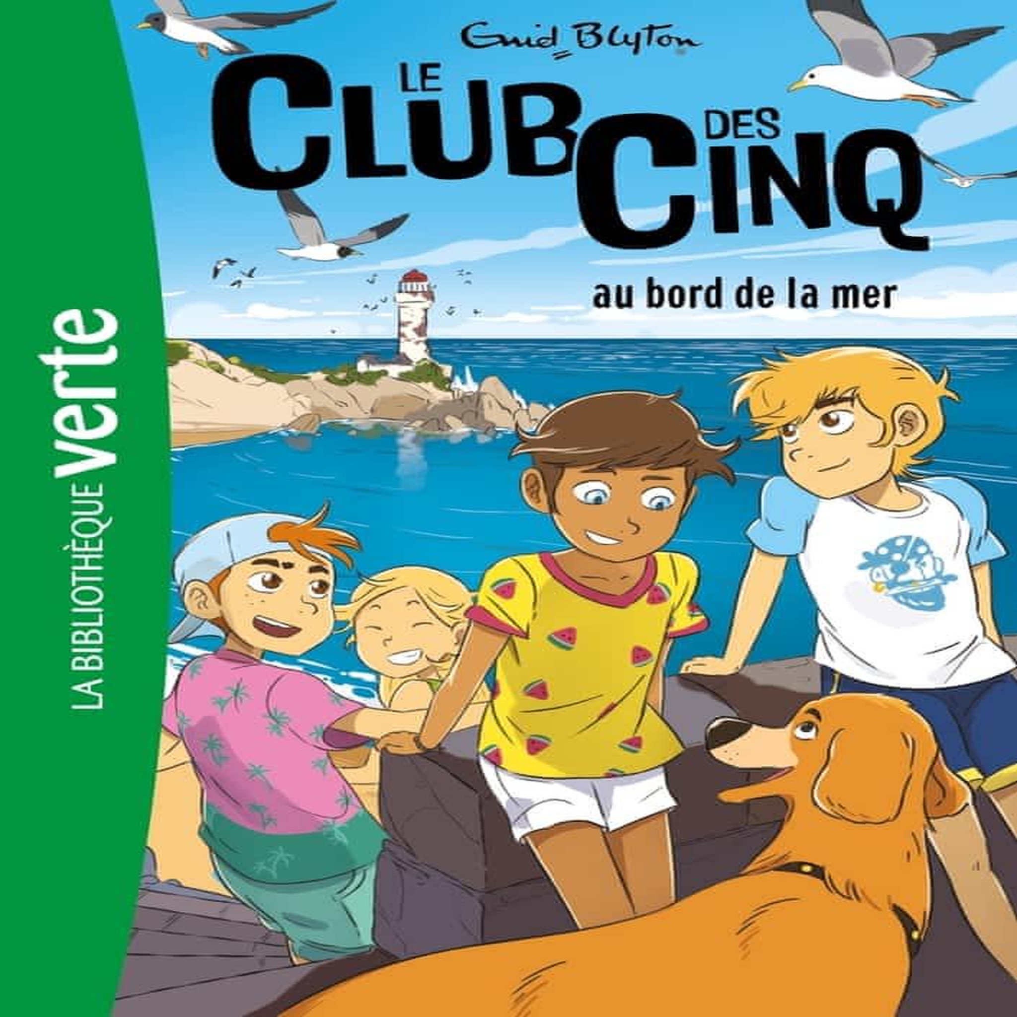 LE CLUB DES CINQ TOME 11 : LE CLUB DES CINQ AU BORD DE LA MER, Blyton Enid