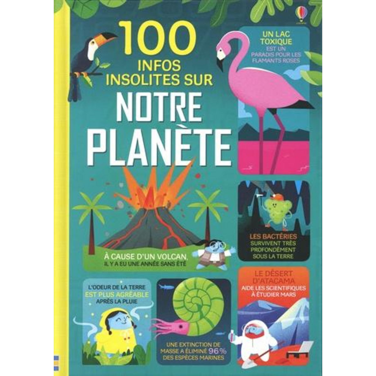 100 INFOS INSOLITES SUR NOTRE PLANETE, Martin Jerome