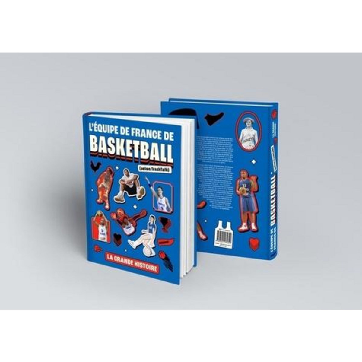 L'EQUIPE DE FRANCE DE BASKETBALL (SELON TRASHTALK). LA GRANDE HISTOIRE, Trashtalk