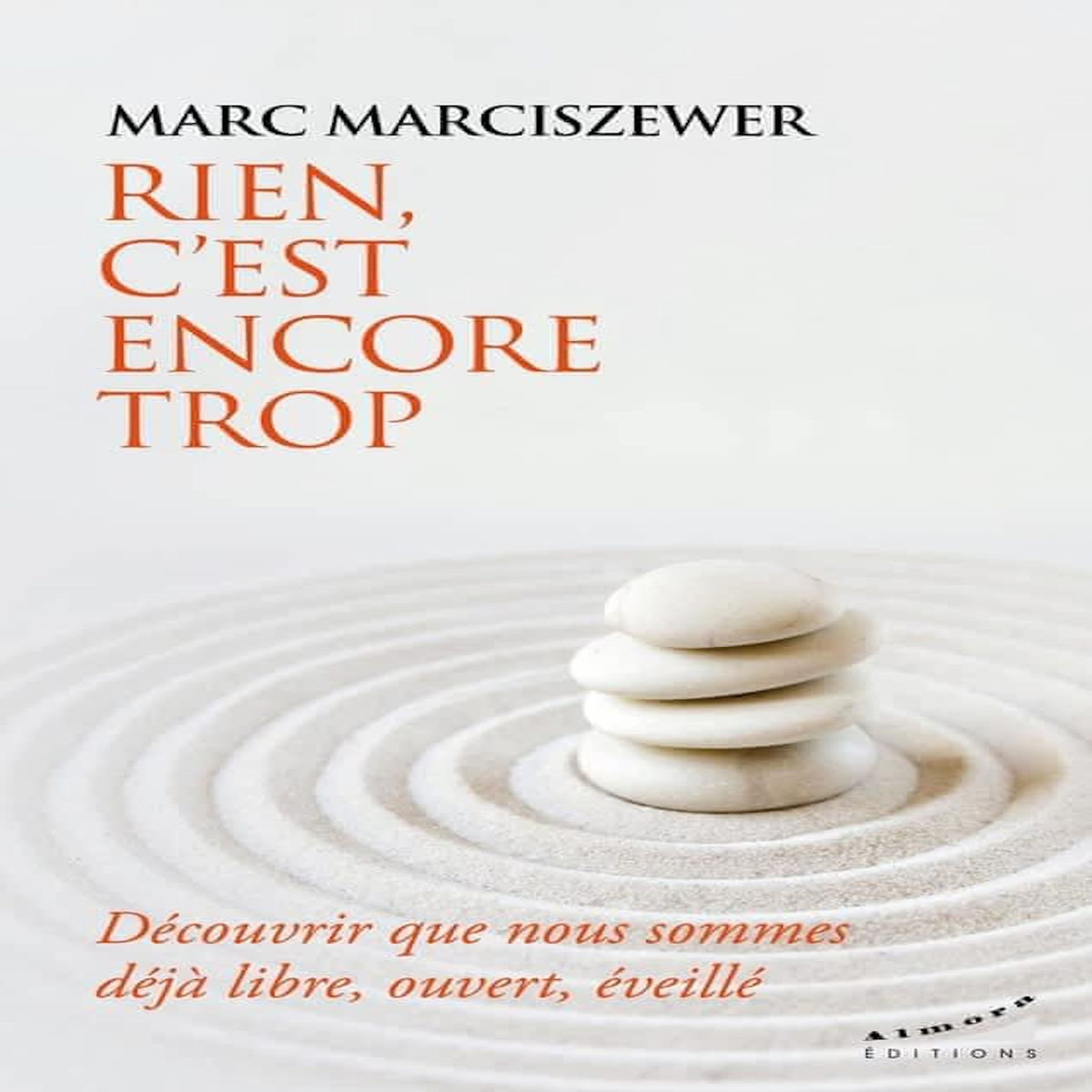 RIEN, C'EST ENCORE TROP, Marciszewer Marc