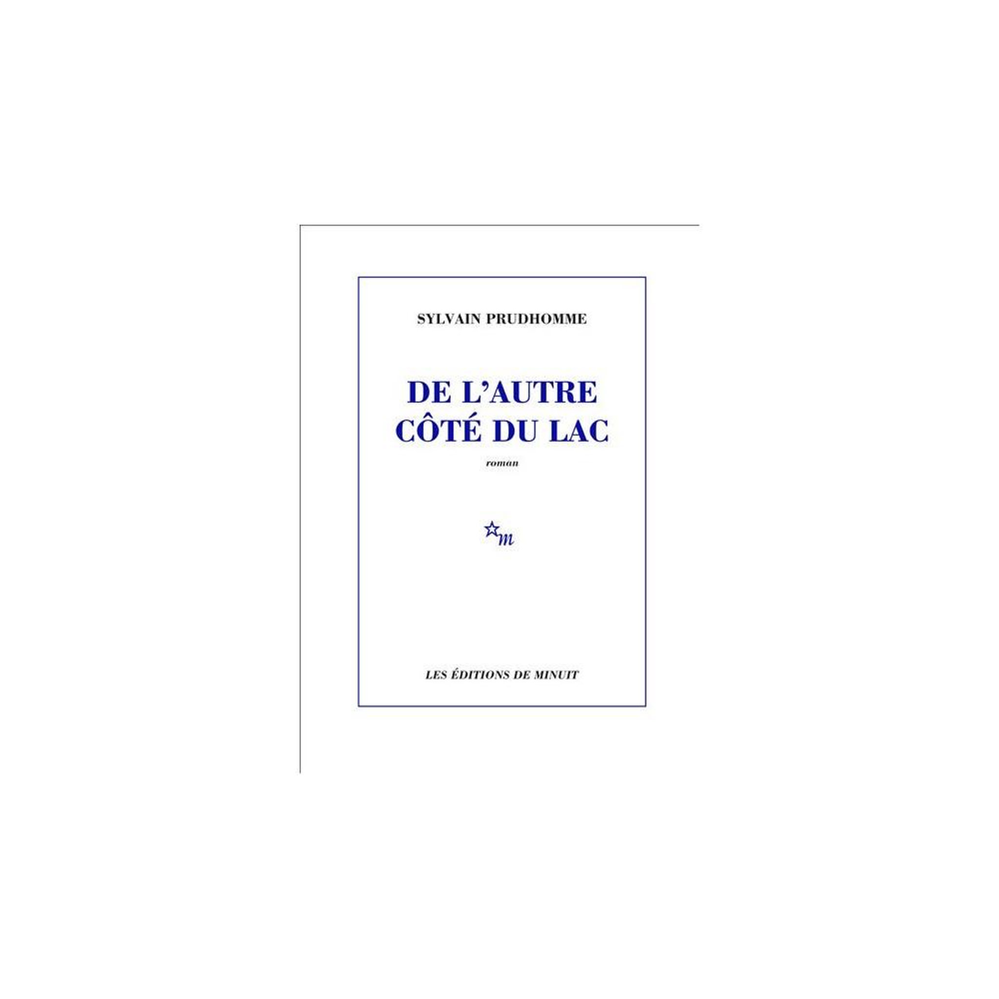 Roman grand format broché de l'autre côté du lac de sylvain prudhomme