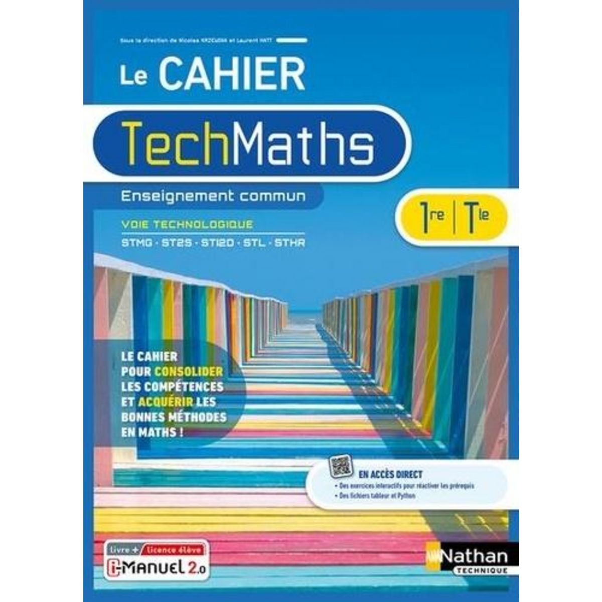 LE CAHIER TECHMATHS 1RE/TLE ENSEIGNEMENT COMMUN VOIE TECHNOLOGIQUE. EDITION 2023, Krzewina Nicolas