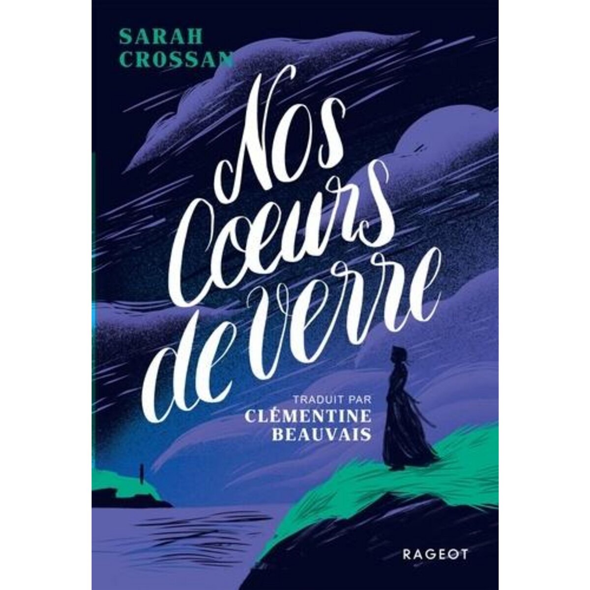 NOS COEURS DE VERRE, Crossan Sarah