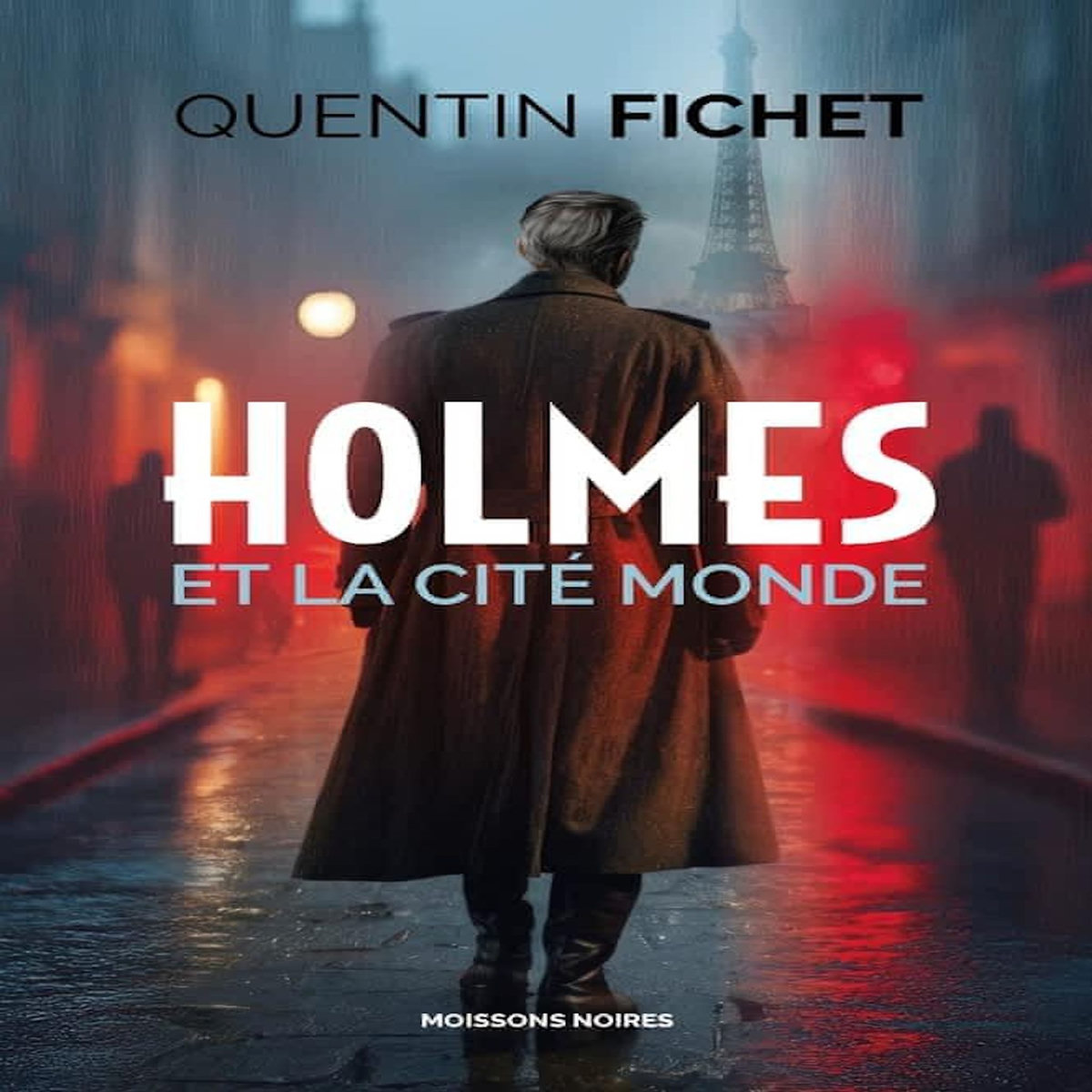 HOLMES ET LA CITE MONDE, Fichet Quentin