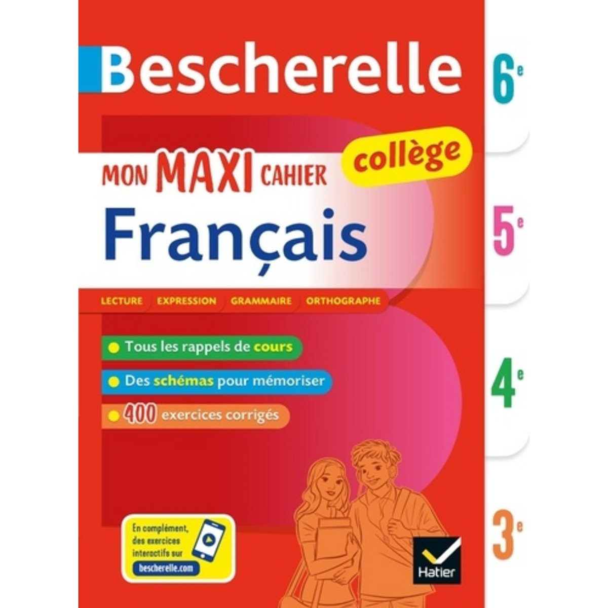  MON MAXI CAHIER DE FRANCAIS 6E, 5E, 4E, 3E, Behlouli Malika