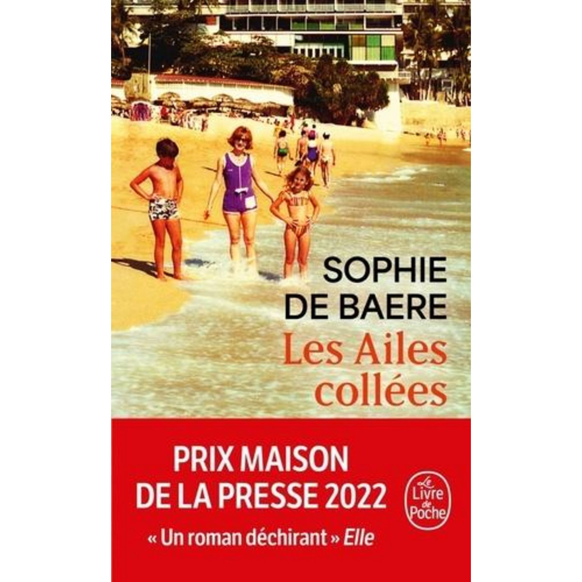 LES AILES COLLEES, Baere Sophie de