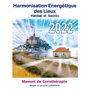  HARMONISATION ENERGETIQUE DES LIEUX. MANUEL DE CUROTHERAPIE, EDITION 2022, Largeaud Magali