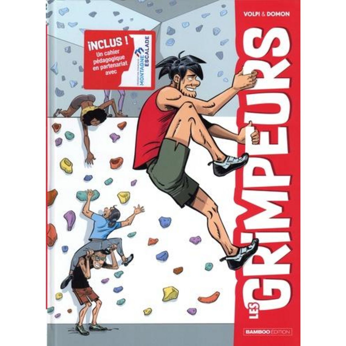 LES GRIMPEURS TOME 1 , Volpi David