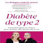 DIABETE DE TYPE 2. COMMENT GERER AU MIEUX POUR PROFITER DES PLAISIRS DE LA VIE, Bordier Lyse