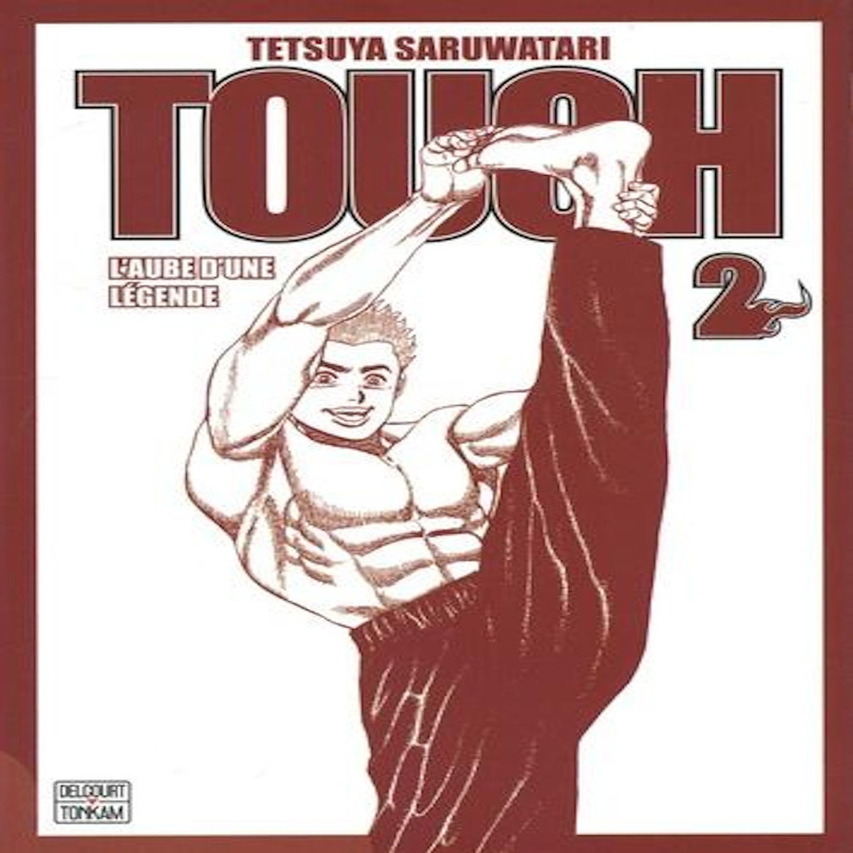 TOUGH - L'AUBE D'UNE LEGENDE TOME 2 : EDITION DOUBLE, Saruwatari Tetsuya