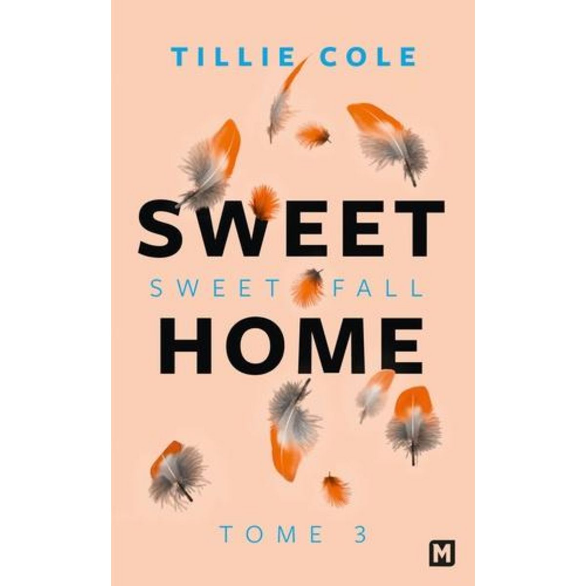 SWEET HOME TOME 3 : SWEET FALL, Cole Tillie
