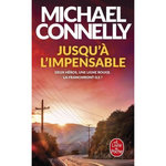 JUSQU'A L'IMPENSABLE, Connelly Michael