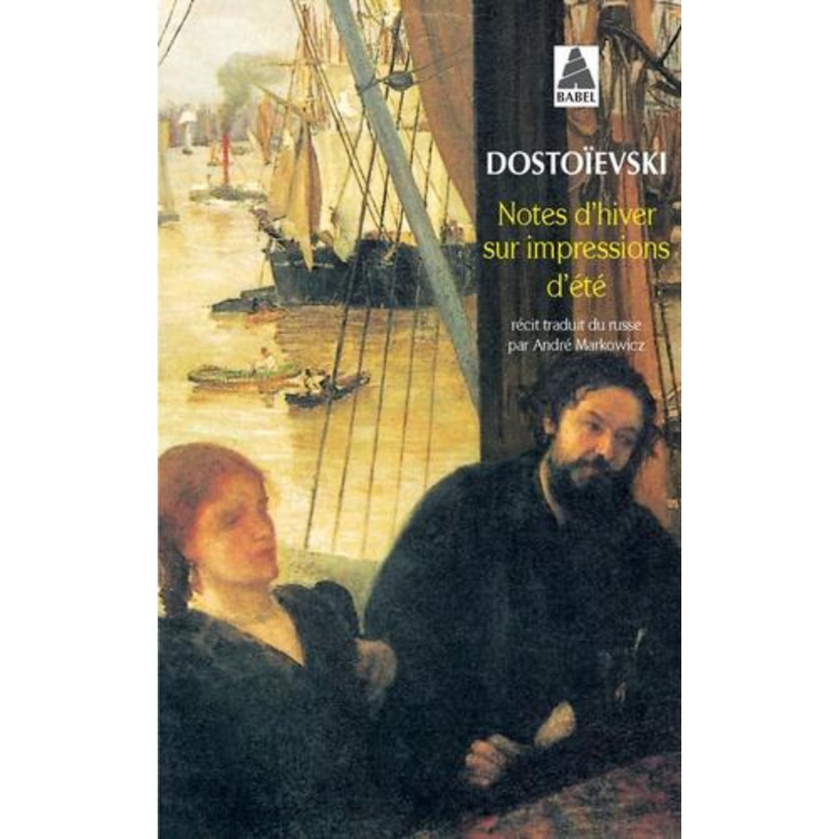 NOTES D'HIVER SUR IMPRESSIONS D'ETE, Dostoïevski Fédor Mikhaïlovitch