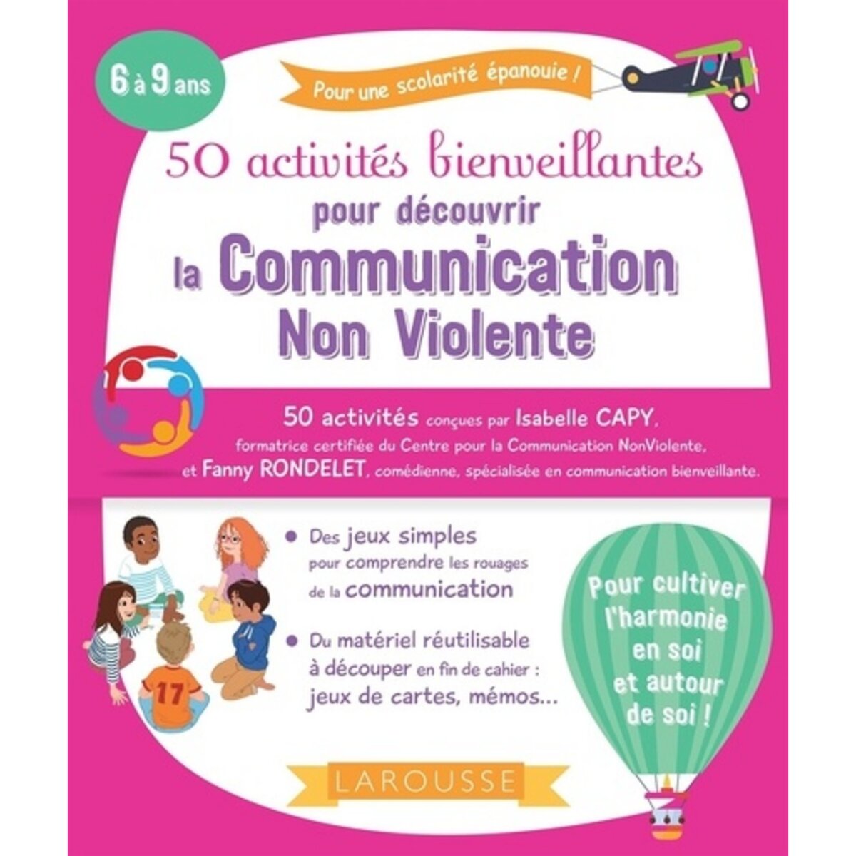  50 ACTIVITES BIENVEILLANTES POUR APPRENDRE LA COMMUNICATION NON VIOLENTE, Capy Isabelle