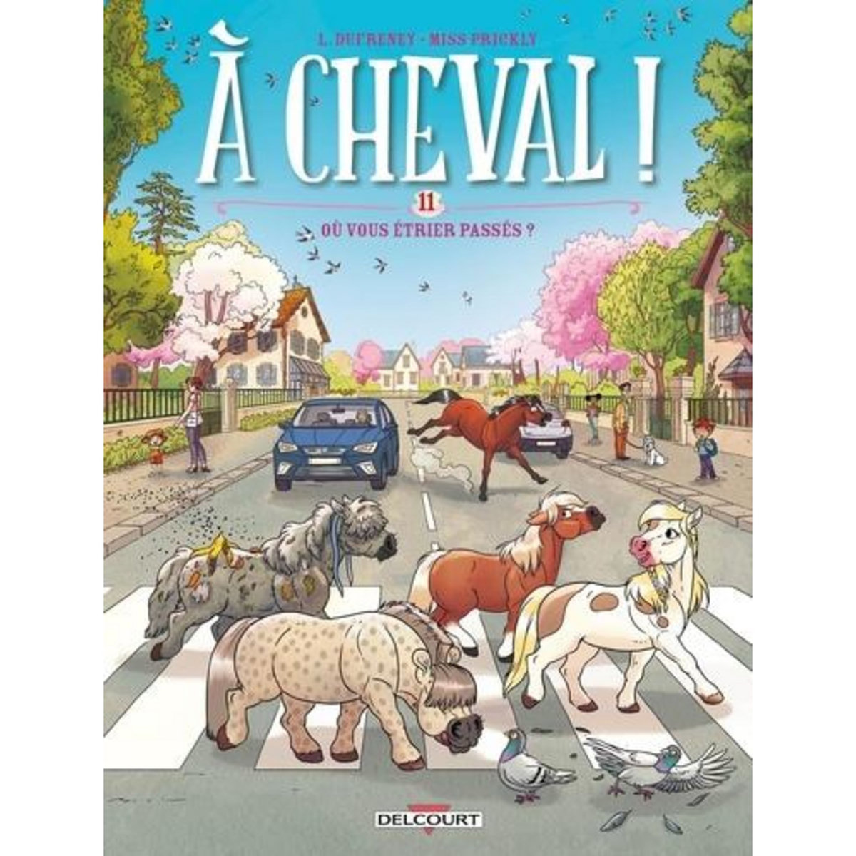 A CHEVAL ! TOME 11 : OU VOUS ETRIER PASSES ?, Dufreney Laurent