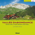 VALLEE D'ABONDANCE. ABONDANCE, UBINE, LA CHAPELLE-D'ABONDANCE, CHATEL, MORGINS, Lamory Jean-Marc