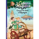 LA CABANE MAGIQUE TOME 11 : COURSE DE CHAR A OLYMPIE, Osborne Mary Pope