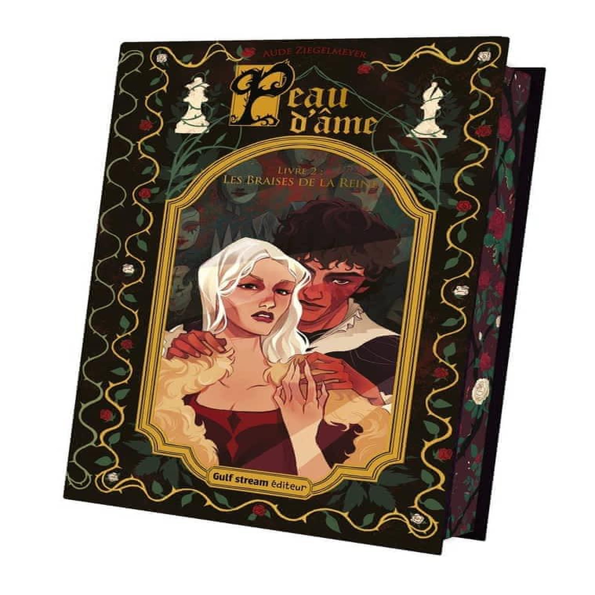 PEAU D'AME TOME 2 : LES BRAISES DE LA REINE, Ziegelmeyer Aude