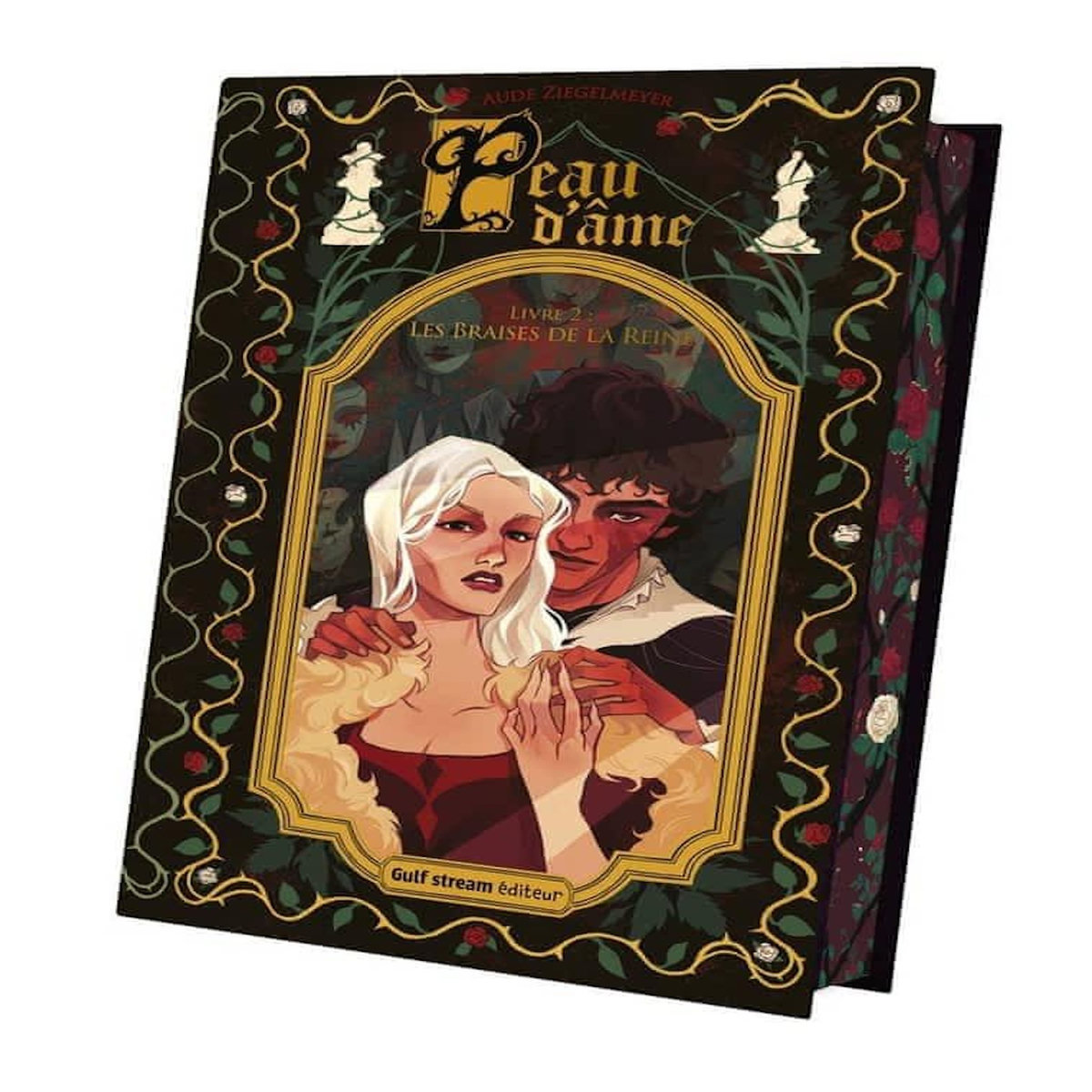PEAU D'AME TOME 2 : LES BRAISES DE LA REINE, Ziegelmeyer Aude